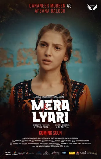 April 17, 2026 | 11:37 PM Mera Lyari Movie – Cast, Story, Release Date & Why It Feels So Real